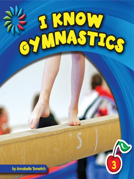 Annabelle Tometich创作的I Know Gymnastics作品的详细信息 - 可供借阅